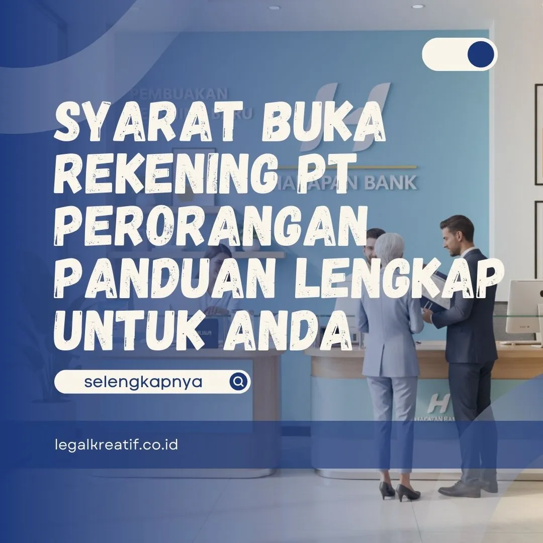 Syarat Buka Rekening PT Perorangan