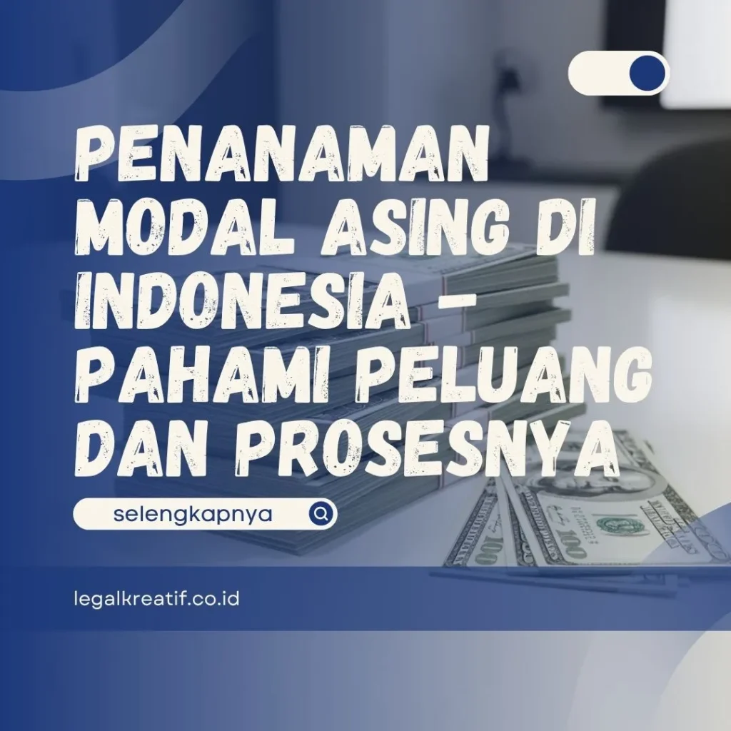 Penanaman Modal Asing di Indonesia