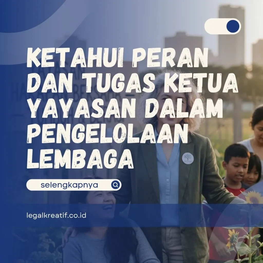 Tugas Ketua Yayasan