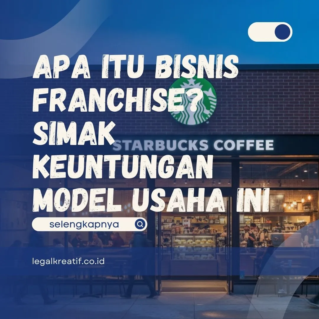 Apa Itu Bisnis Franchise
