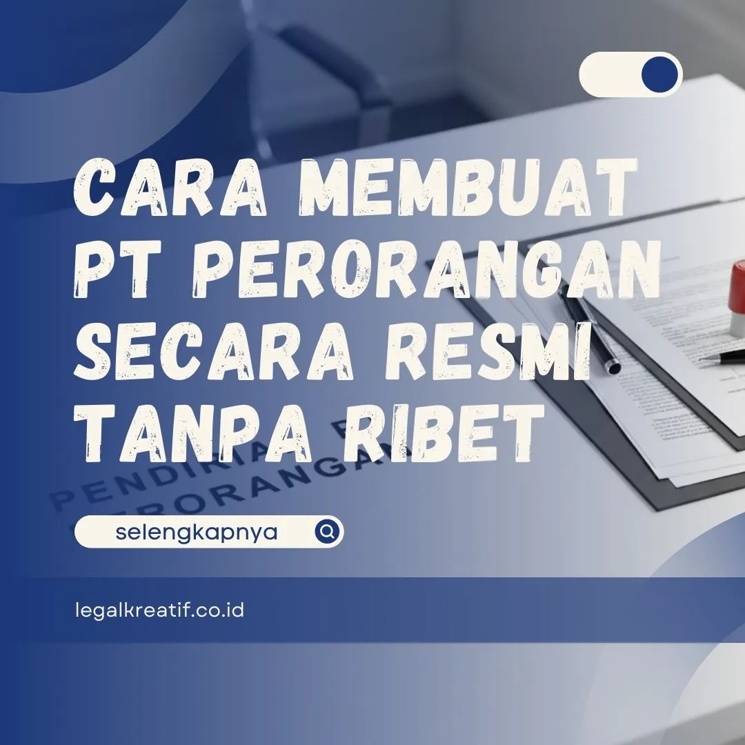 Cara Membuat PT Perorangan