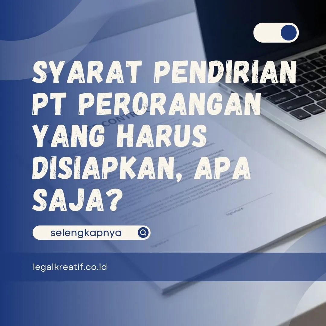 Syarat Pendirian PT Perorangan