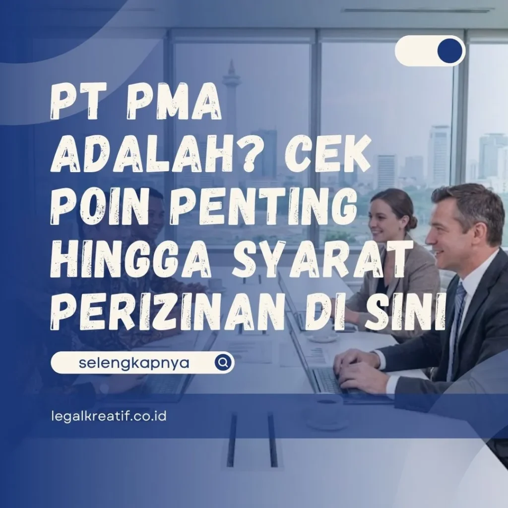 PT PMA adalah