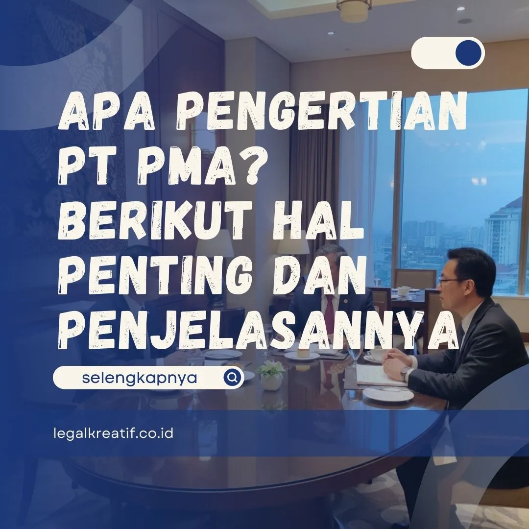 Apa Pengertian PT PMA