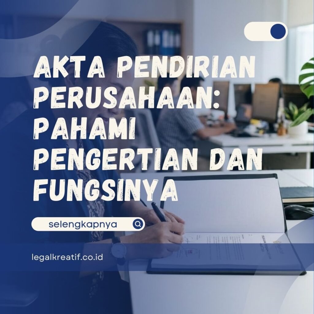 Akta Pendirian Perusahaan