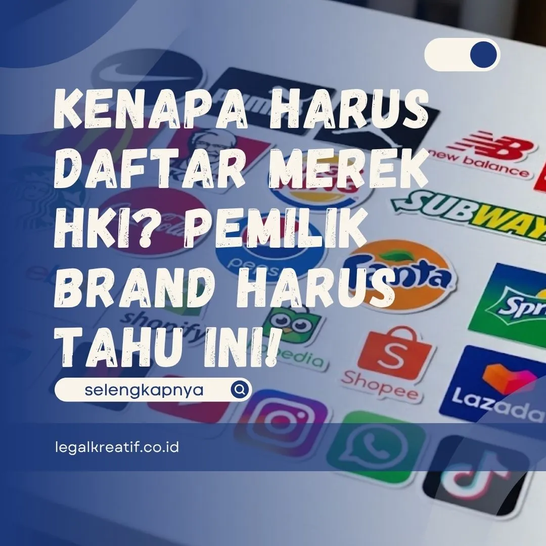 Kenapa Harus Daftar Merek