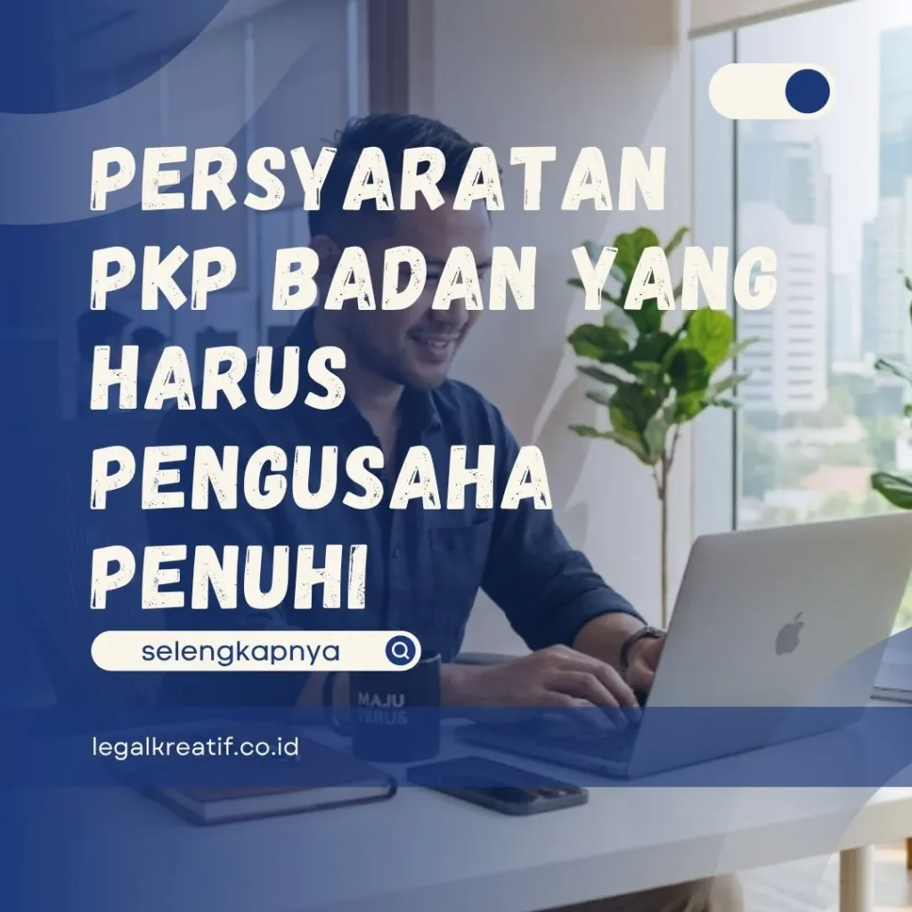 Persyaratan PKP Badan