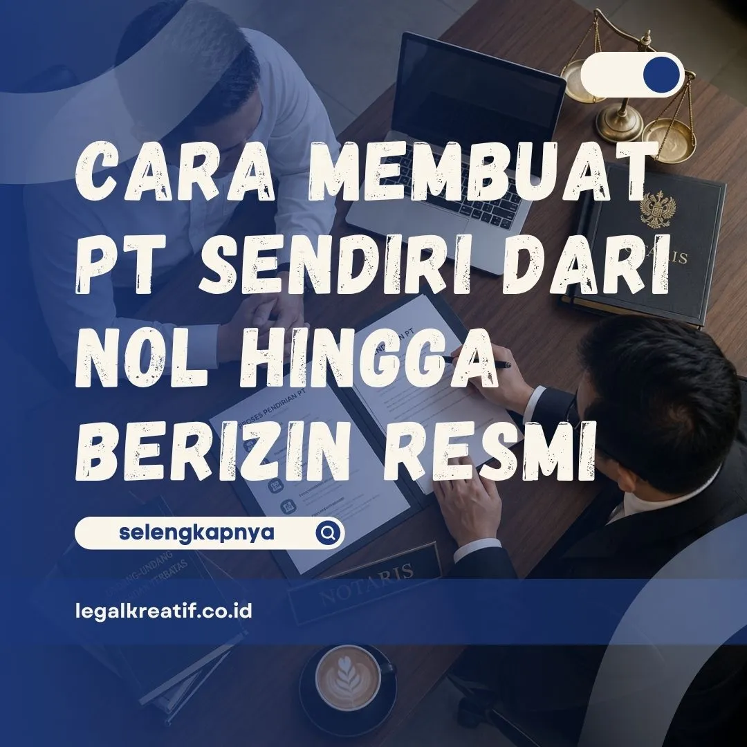 Cara Membuat PT Sendiri