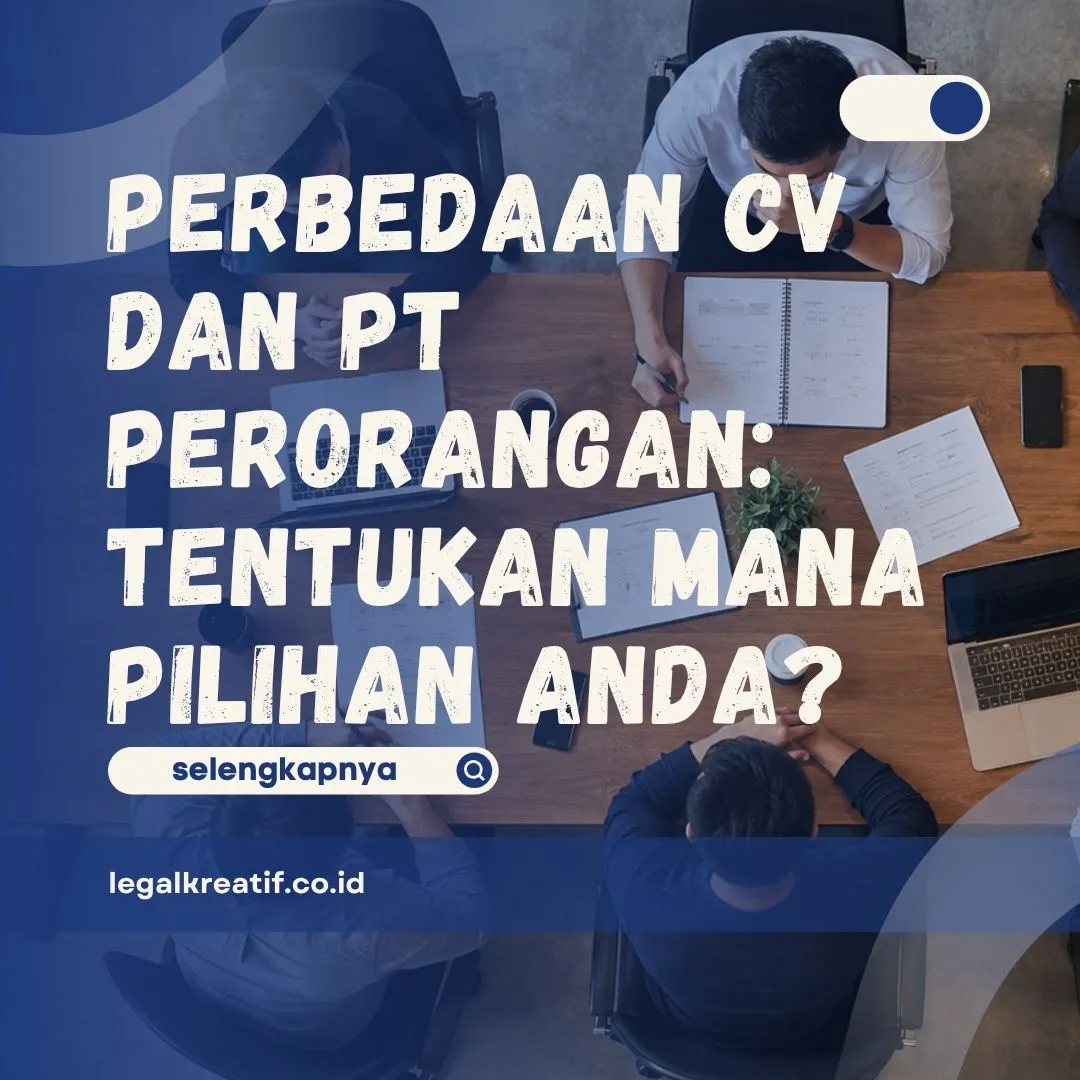 Perbedaan CV dan PT Perorangan