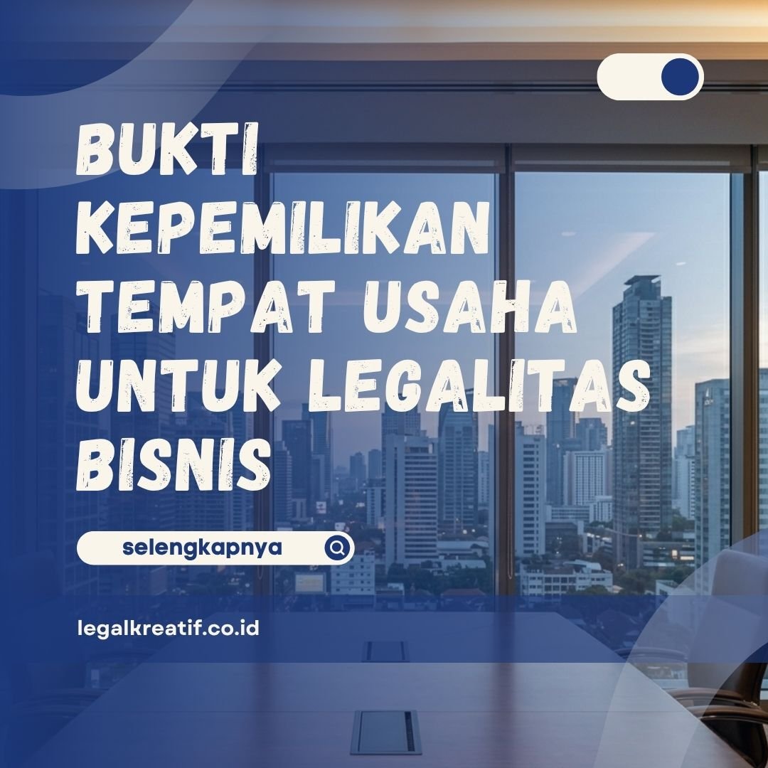 Bukti Kepemilikan Tempat Usaha