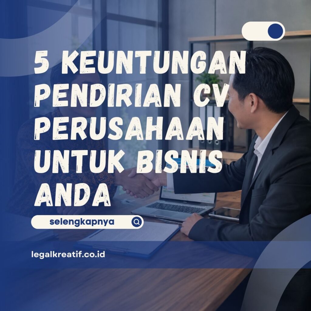 Keuntungan Pendirian CV Perusahaan