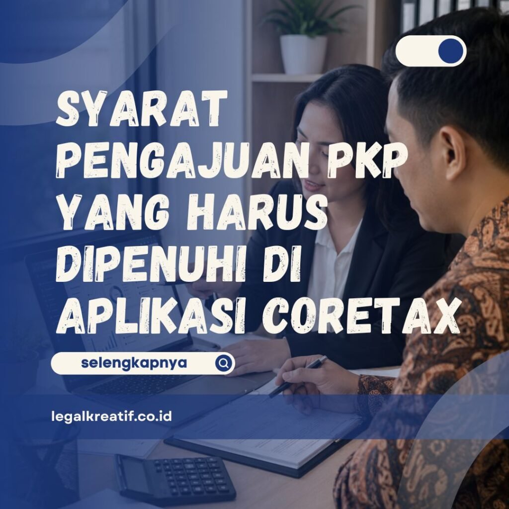 Syarat Pengajuan PKP