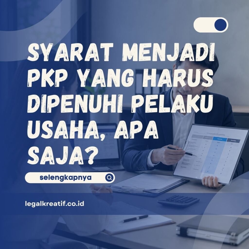 Syarat Menjadi PKP