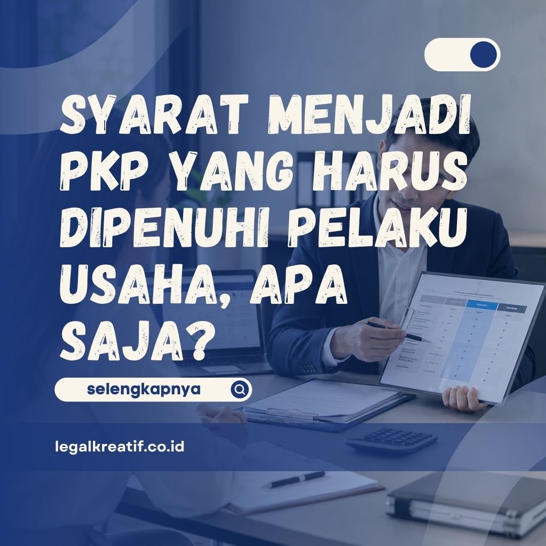 Syarat Menjadi PKP