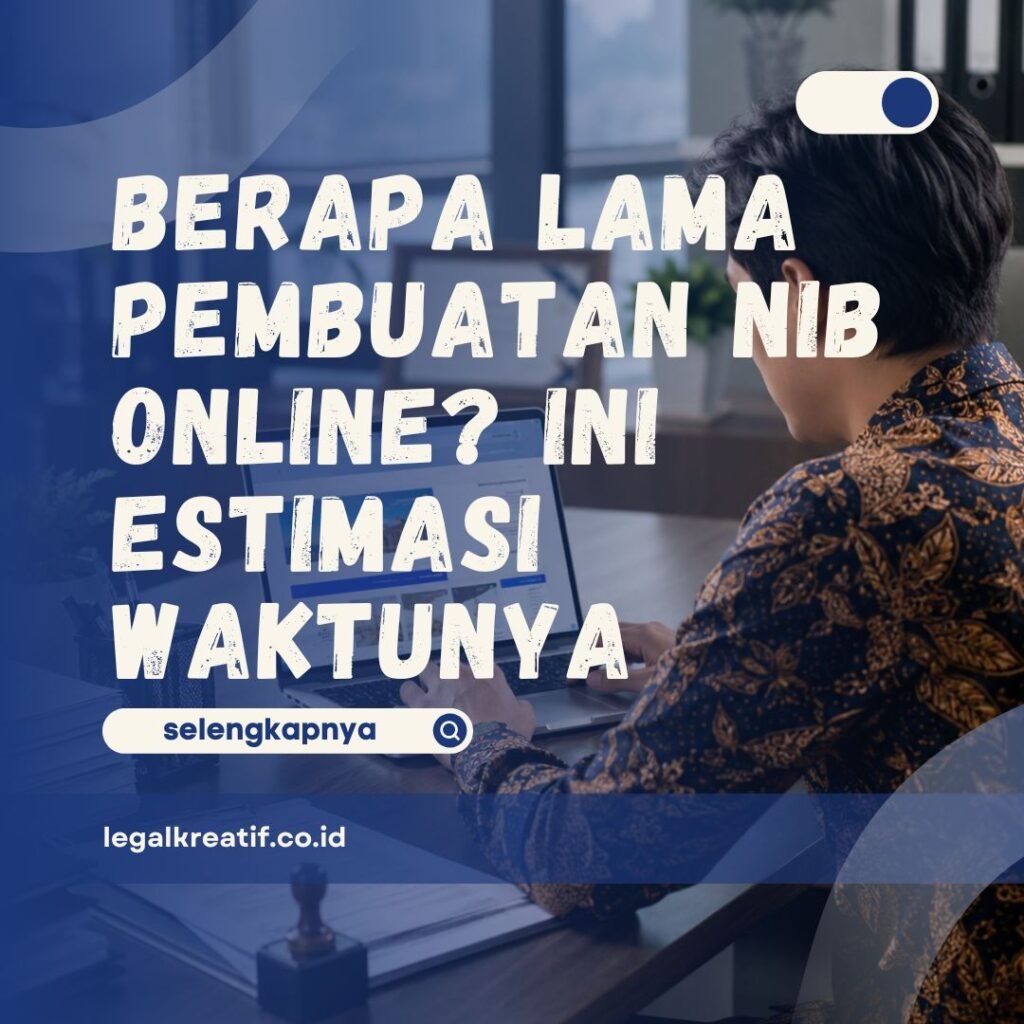 Berapa Lama Pembuatan NIB Online