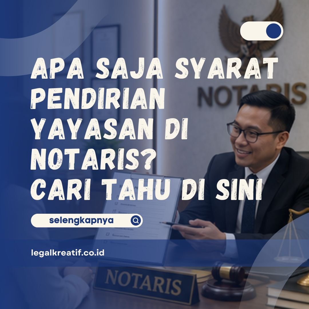 Syarat Pendirian Yayasan di Notaris