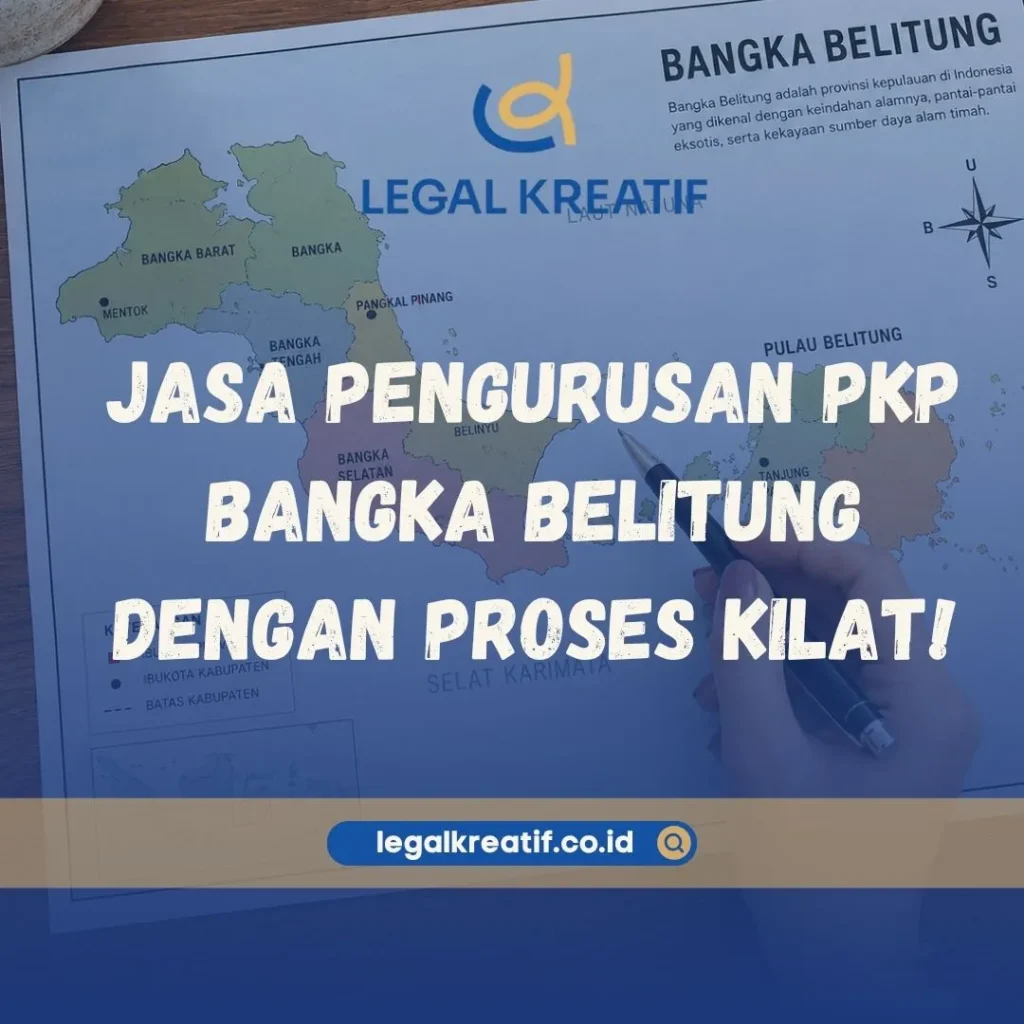 Jasa Pengurusan PKP Bangka Belitung