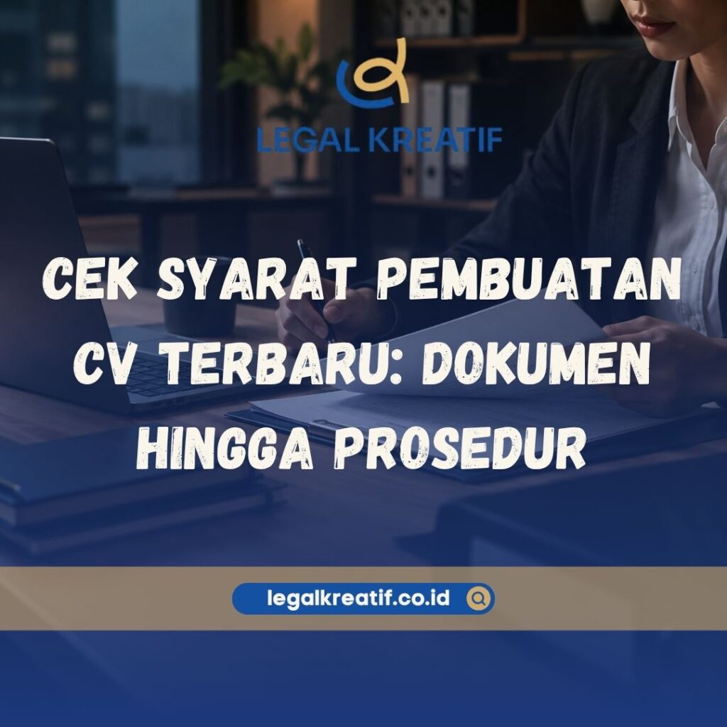 Syarat Pembuatan CV Terbaru