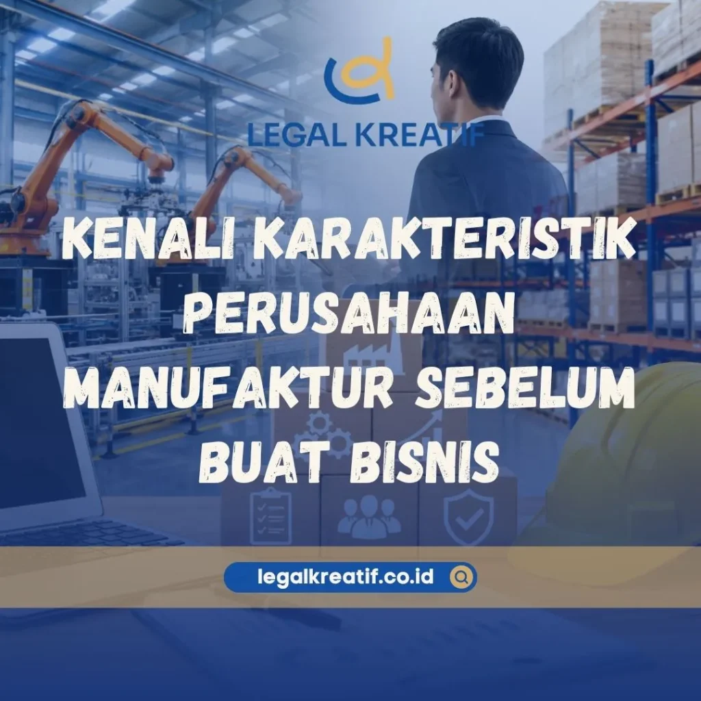 Karakteristik Perusahaan Manufaktur
